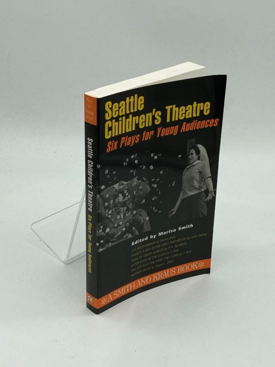 Seattle Children's Theatre Six Plays for Young Audiences Volume I