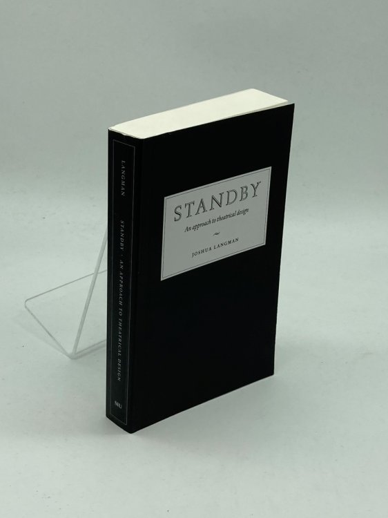 Standby (Signed) An Approach to Theatrical Design