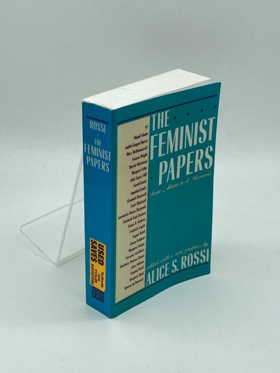 The Feminist Papers From Adams to De Beauvoir