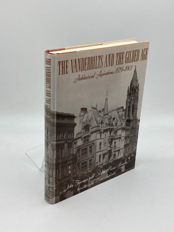 The Vanderbilts and the Gilded Age Architectural Aspirations, 1879-1901