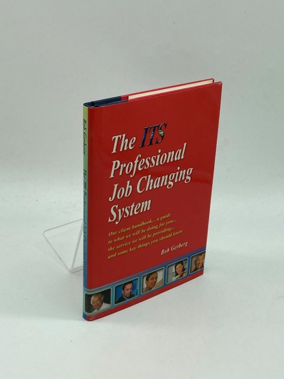 The its Professional Job Changing System Our Client Handbook.a Guide to What We Will be Doing for You. the Service We Will be Providing. and Some Key Things You Should Know