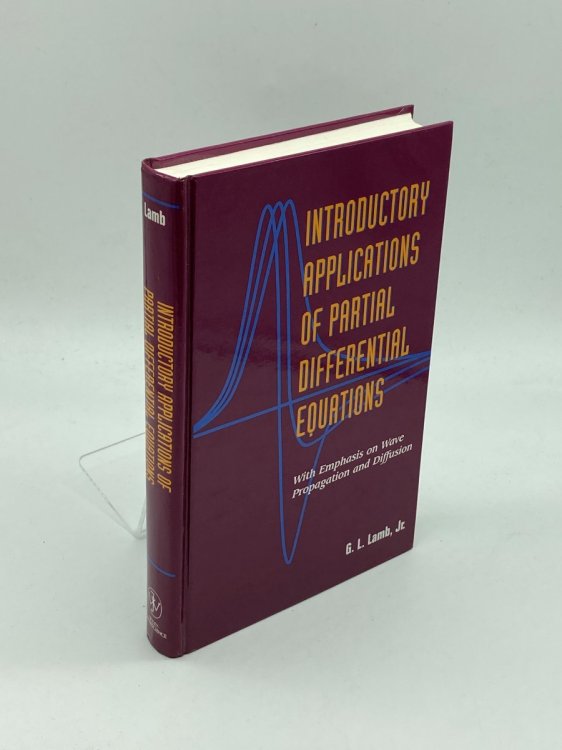 Introductory Applications of Partial Differential Equations With Emphasis on Wave Propagation and Diffusion