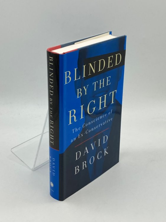 Blinded by the Right The Conscience of an Ex-Conservative