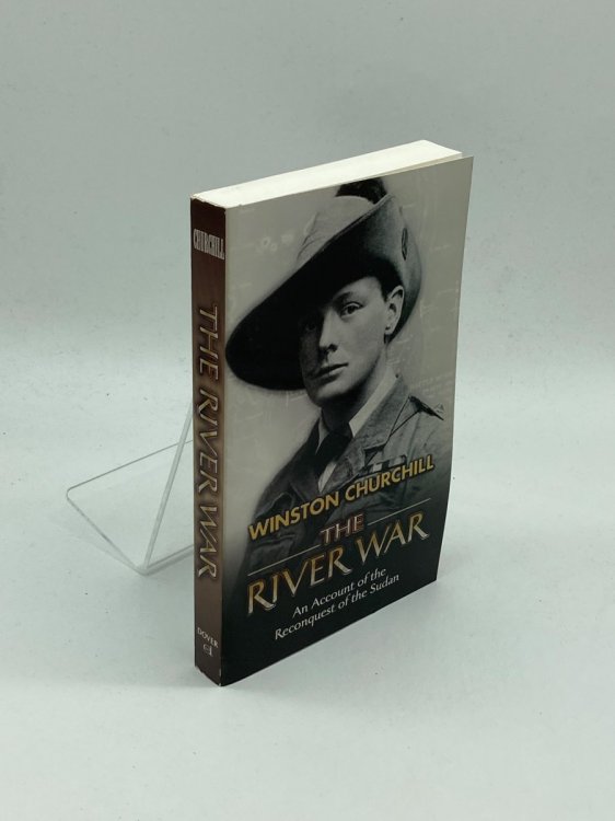 The River War An Account of the Reconquest of the Sudan