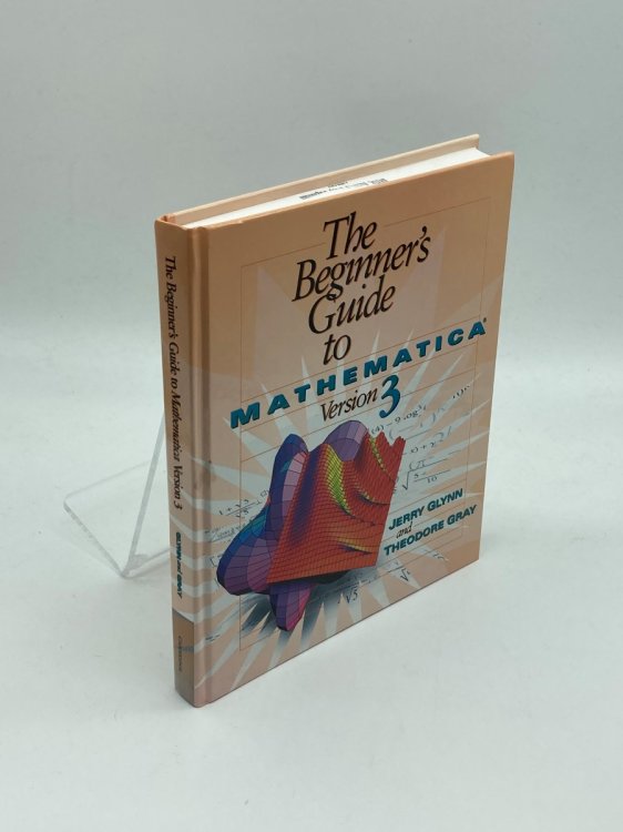 The Beginner's Guide to Mathematica Version 3