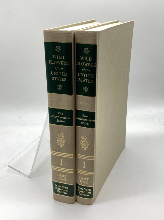 Wild Flowers of the United States: the Northeastern States Volumes 1 and 2 New York Botannical Garden
