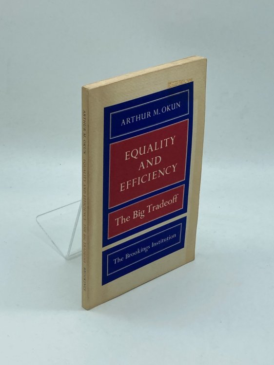 Equality and Efficiency The Big Tradeoff
