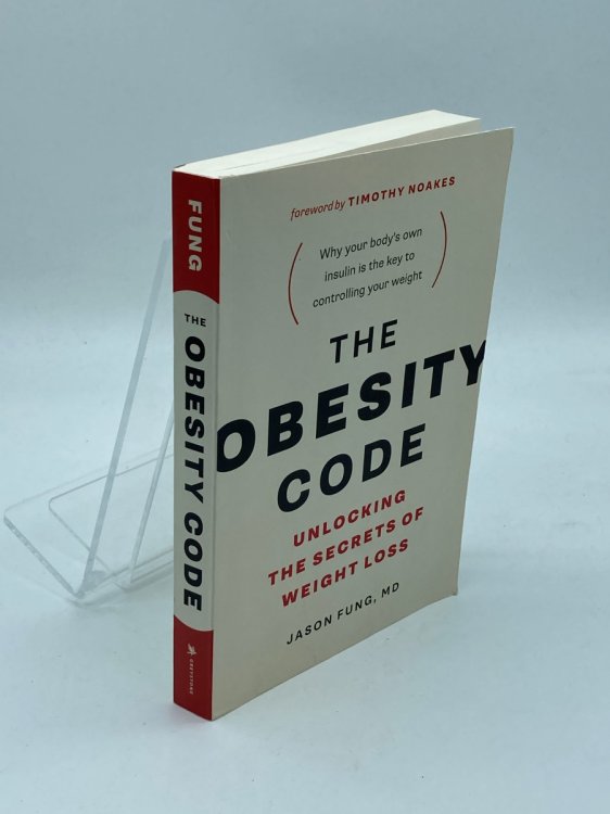 The Obesity Code - Unlocking the Secrets of Weight Loss (The Code Series, 1)