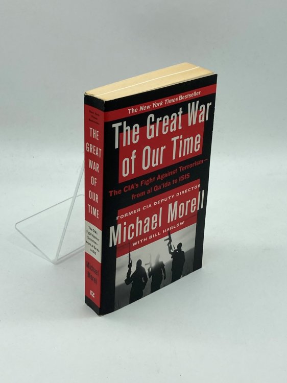 Great War of Our Time Cia's Fight Against Terrorism from Al Qa'ida to ISIS