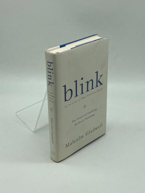 Blink The Power of Thinking Without Thinking