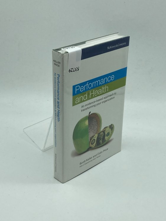 Performance and Health An Evidence-Based Approach to Transforming Your Organization