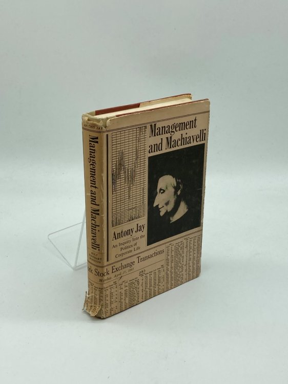 Management and Machiavelli An Inquiry Into the Politics of Corporate Life