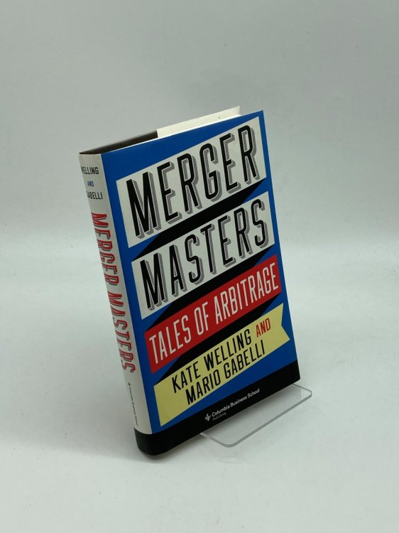Merger Masters (Signed) Tales of Arbitrage