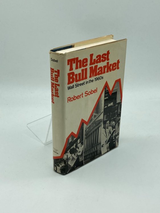 The Last Bull Market Wall Street in the 1960'S