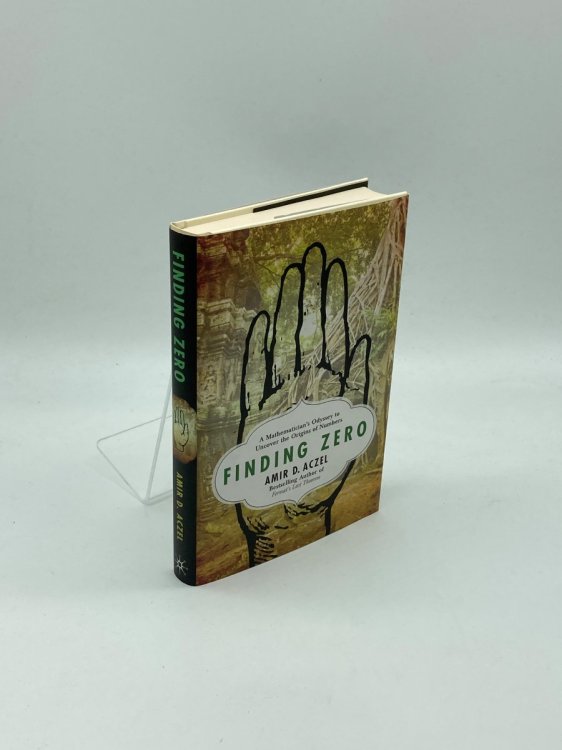 Finding Zero A Mathematician's Odyssey to Uncover the Origins of Numbers