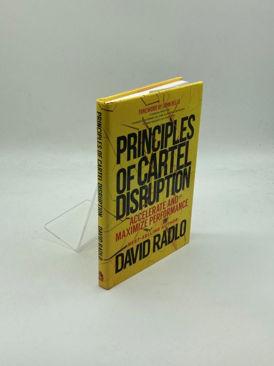 Principles of Cartel Disruption (Signed) Accelerate and Maximize Performance