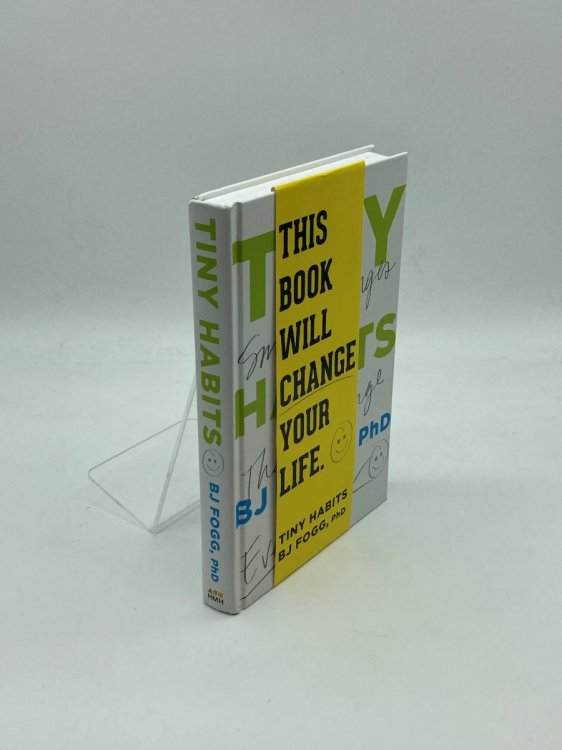 Tiny Habits The Small Changes That Change Everything