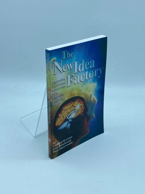 The New Idea Factory Expanding Technology Companies with University Intellectual Capital