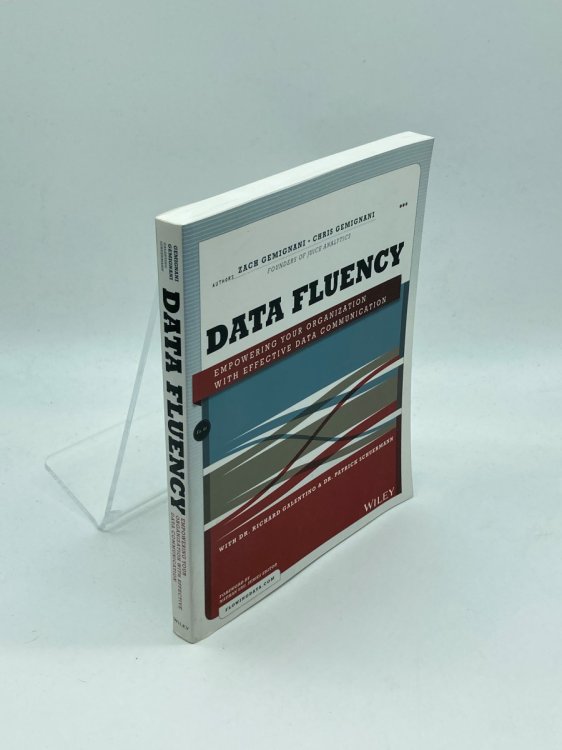 Data Fluency Empowering Your Organization with Effective Data Communication