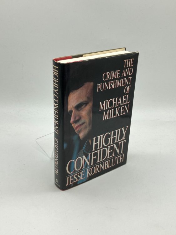 Highly Confident The Crime and Punishment of Michael Milken