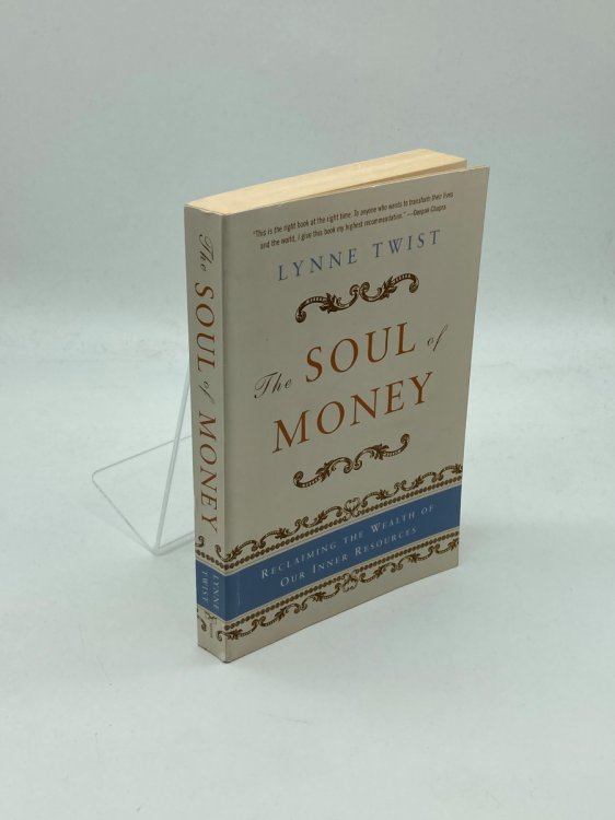 The Soul of Money Reclaiming the Wealth of Our Inner Resources