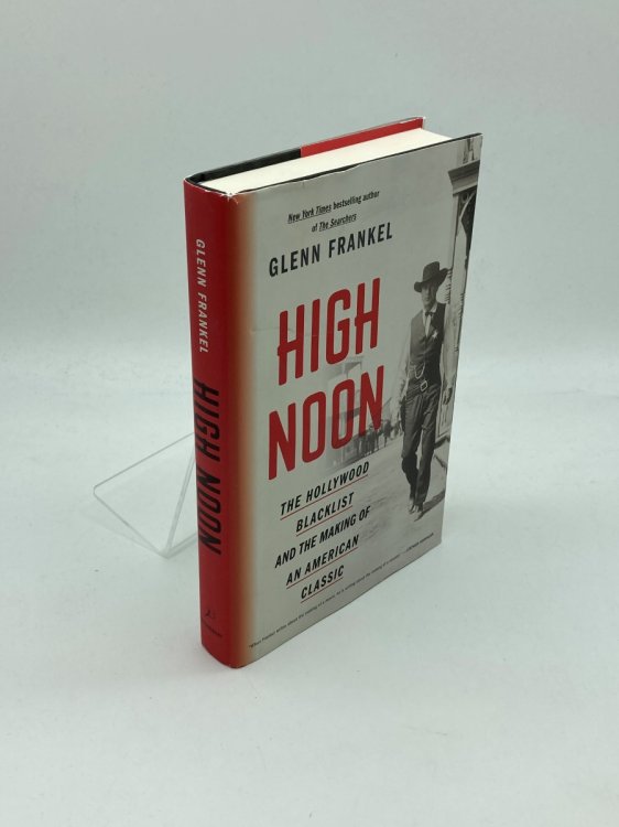 High Noon The Hollywood Blacklist and the Making of an American Classic