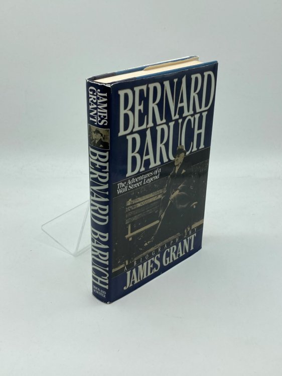Bernard M. Baruch The Adventures of a Wall Street Legend
