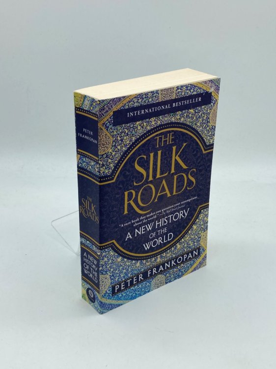 The Silk Roads A New History of the World