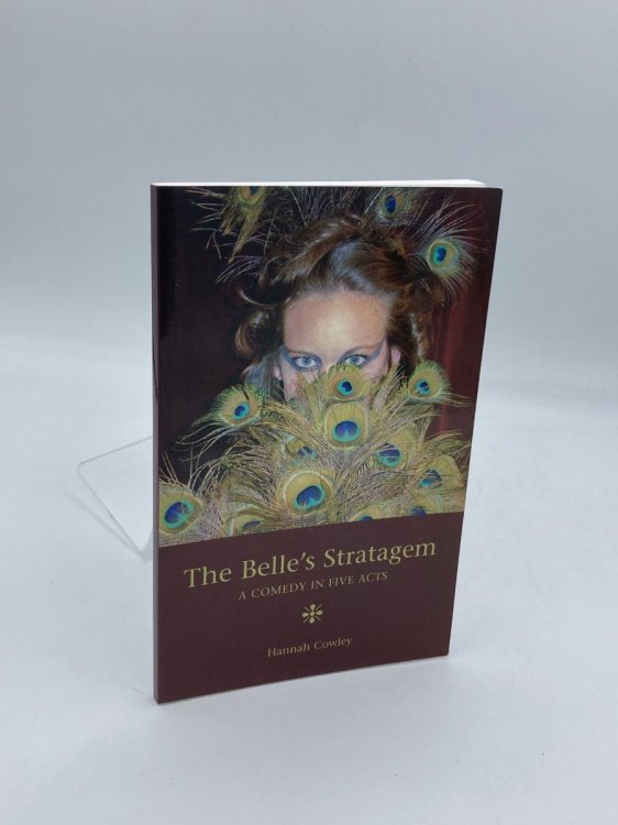 The Belle's Stratagem A Comedy in Five Acts