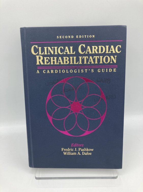 Clinical Cardiac Rehabilitation A Cardiologist's Guide