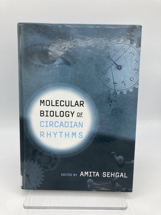 Image for Molecular Biology of Circadian Rhythms Molecular Biology of Circadian Rhythms