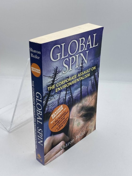 Image for Global Spin The Corporate Assault on Environmentalism Global Spin The Corporate Assault on Environmentalism