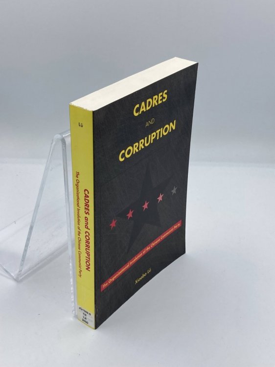 Cadres and Corruption The Organizational Involution of the Chinese Communist Party