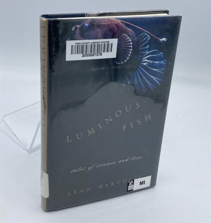 Luminous Fish Tales of Science and Love