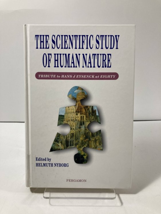 The Scientific Study of Human Nature Tribute to Hans J. Eysenck At Eighty