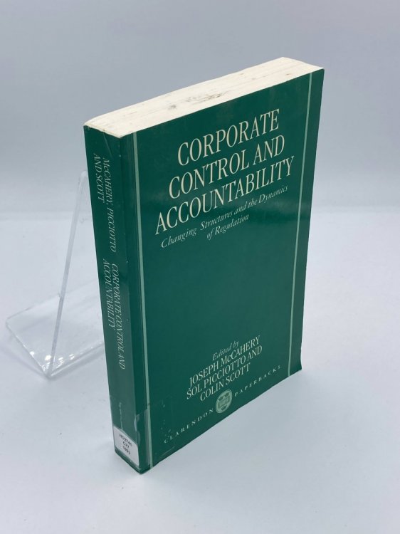 Corporate Control and Accountability Changing Structures and Dynamics of Regulation