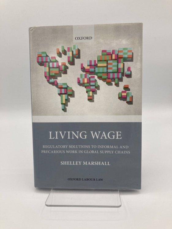 Living Wage Regulatory Solutions to Informal and Precarious Work in Global Supply Chains
