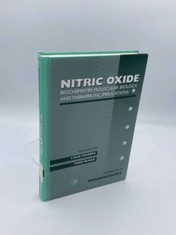 Biochemistry, Molecular Biology, and Therapeutic Implications, Volume 34 Nitric Oxide: Biochemistry, Molecular Biology, and Therapeutic Implications