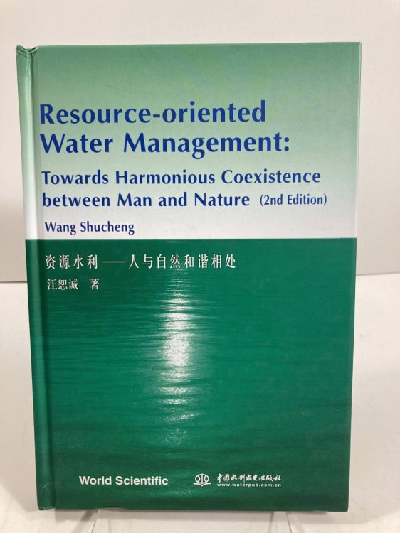 Resource-Oriented Water Management Towards Harmonious Coexistence between Man and Nature