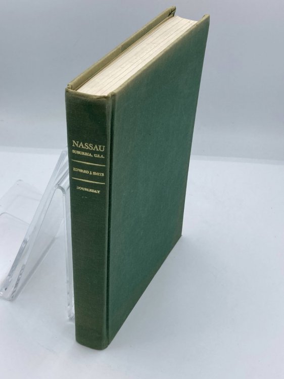 Nassau, Suburbia, United States America The First Seventy-Five Years of Nassau County