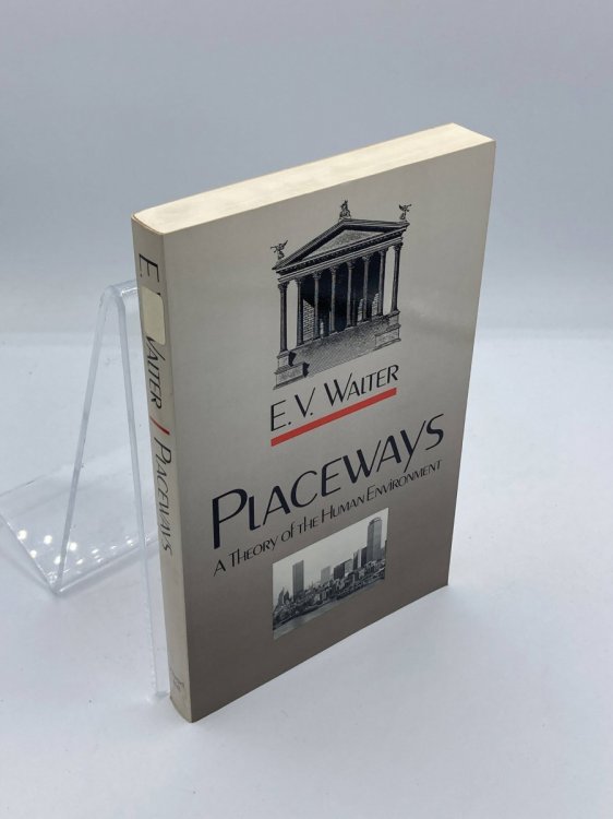 Placeways A Theory of the Human Environment