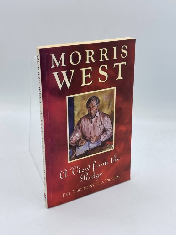 A View From The Ridge (Signed) The Testimony of a Twentieth-Century Pilgrim