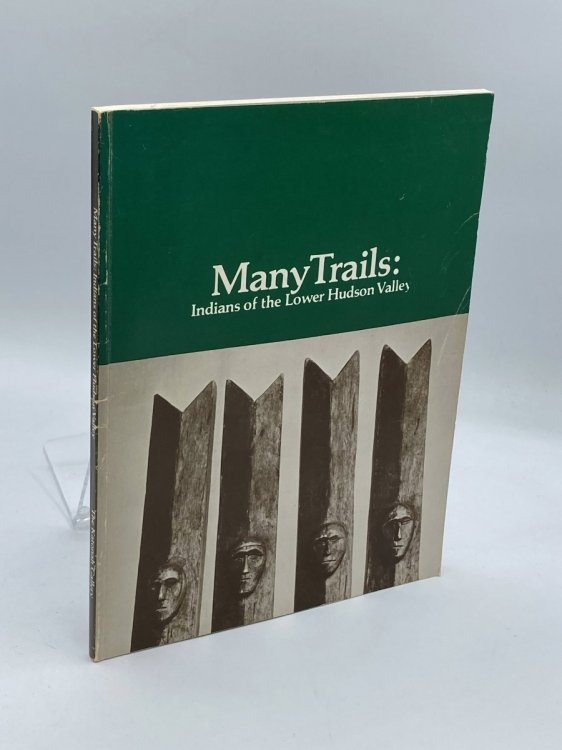 Many Trails Indians of the Lower Hudson Valley