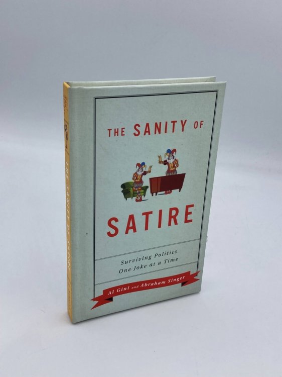 The Sanity of Satire Surviving Politics One Joke At a Time