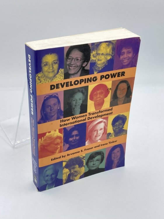 Image for Developing Power How Women Transformed International Development Developing Power How Women Transformed International Development