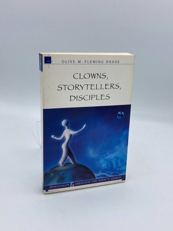 Clowns, Storytellers, Disciples