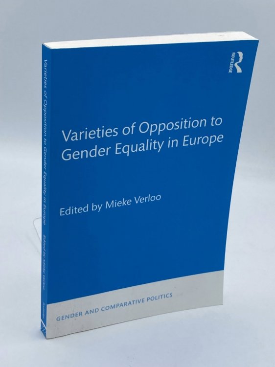 Varieties of Opposition to Gender Equality in Europe