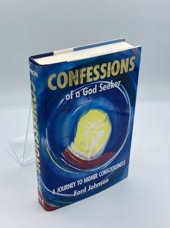 Confessions of a God Seeker A Journey to Higher Consciousness