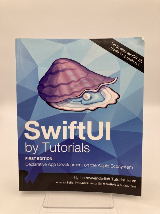Swiftui by Tutorials Declarative App Development on the Apple Ecosystem