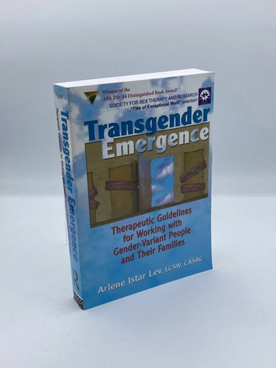 Transgender Emergence Therapeutic Guidelines for Working with Gender-Variant People and Their Families